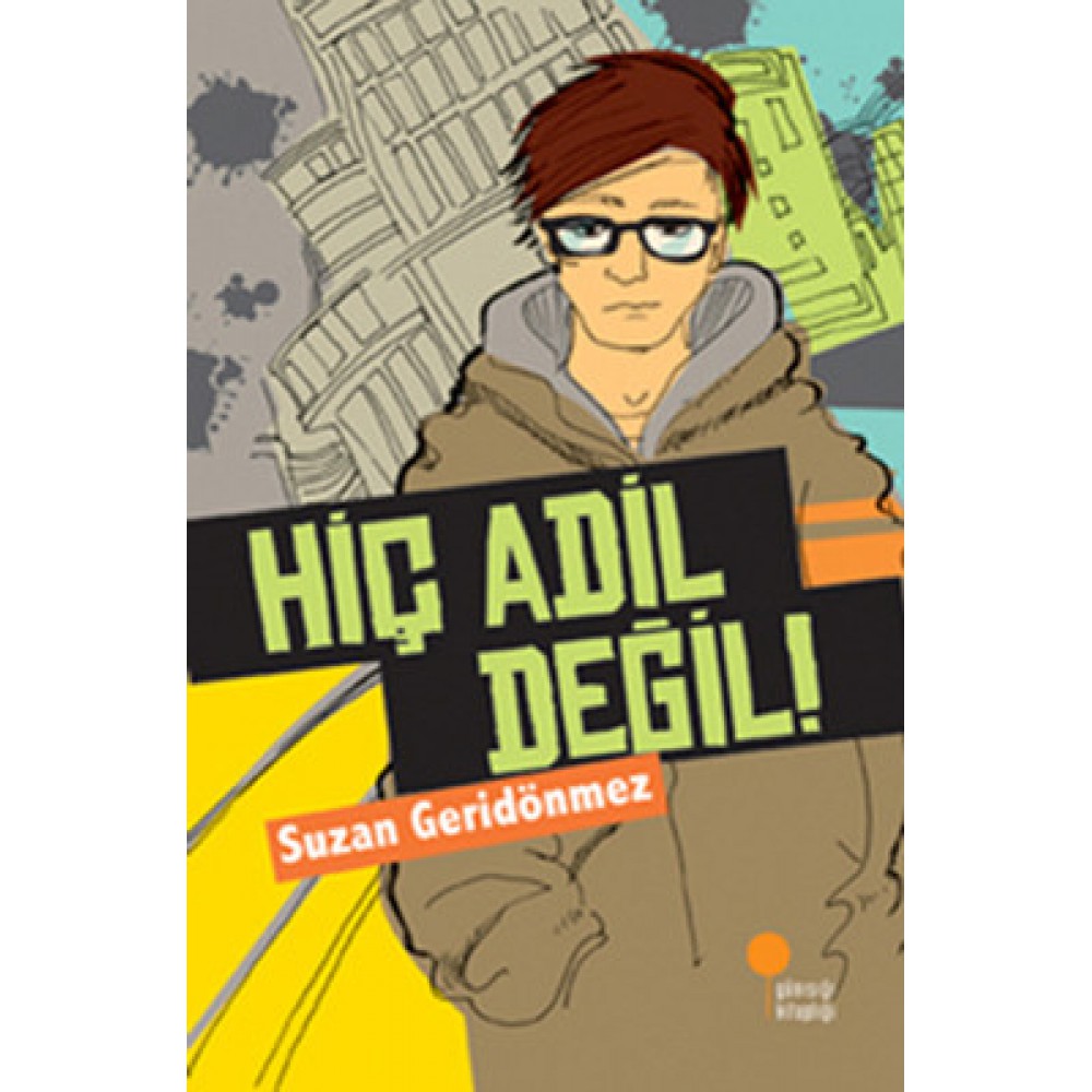 HİÇ ADİL DEĞİL