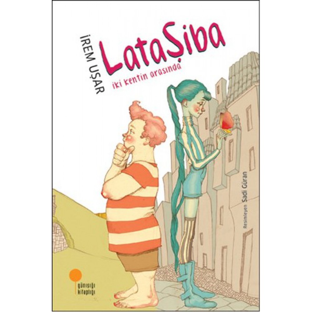 LATAŞİBA İKİ KENTİN ARASINDA