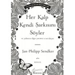 HER KALP KENDİ ŞARKISINI SÖYLER