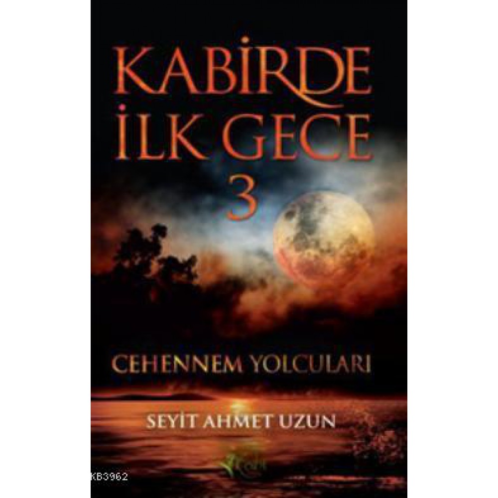 KABİRDE İLK GECE 3