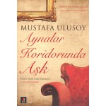 AYNALAR KORİDORUNDA AŞK