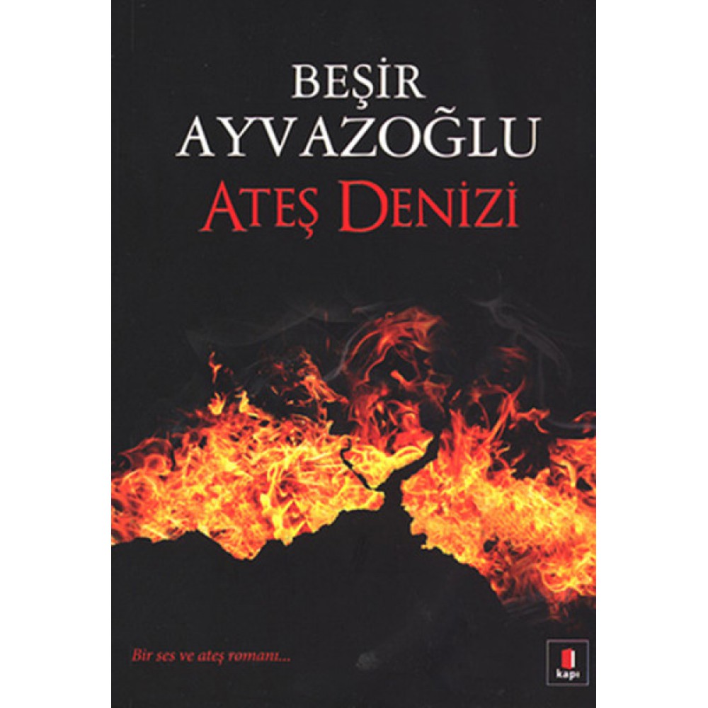 ATEŞ DENİZİ