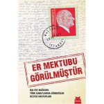 ER MEKTUBU GÖRÜLMÜŞTÜR