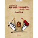 YENİ BAŞLAYANLAR İÇİN EZGLERLE KEMAN EĞİTİMİ