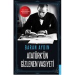 ATATÜRKÜN GİZLENEN VASİYETİ