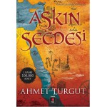 AŞKIN SECDESİ AHMET TURGUT