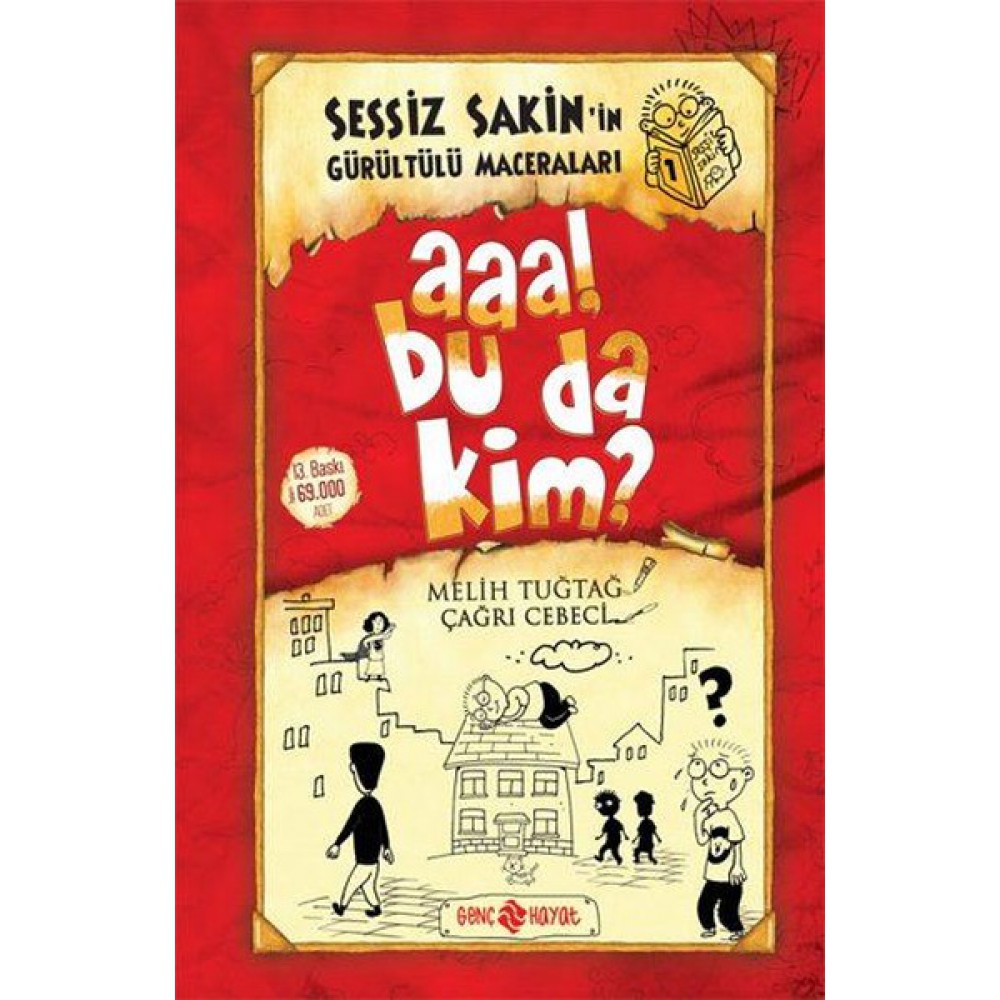 SESSİZ SAKİNİN GÜRÜLTÜLÜ MACERALARI 1 AA BUDA KİM