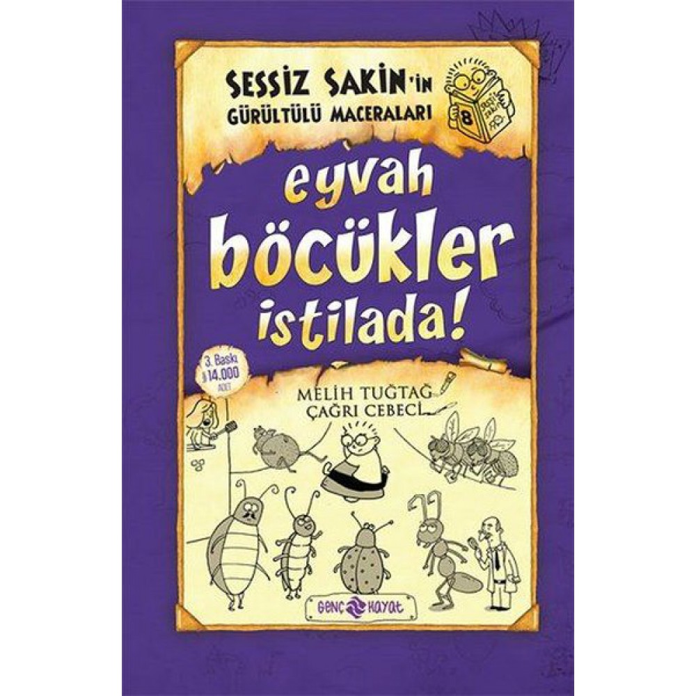 SESSİZ SAKİNİN GÜRÜLTÜLÜ MACERALARI 8 EYVAH BÖCEKL