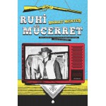 RUHİ MUCERET