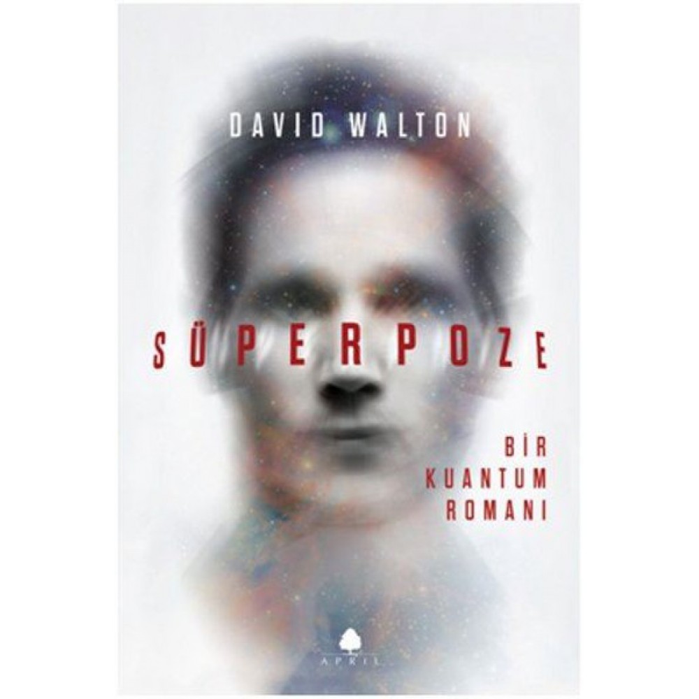 SUPERPOZE-BİR KUANTUM ROMANI