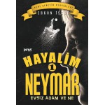 HAYALİM NEYMAR-1 EVSİZ ADAM VE NE