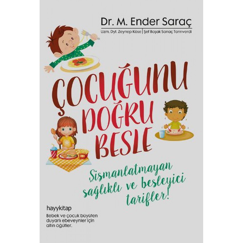 ÇOCUĞUNU DOĞRU BESLE