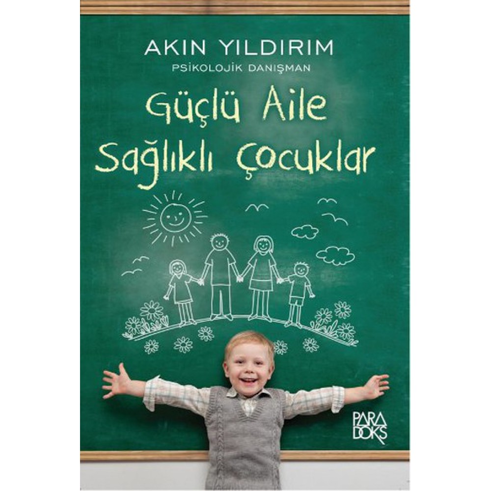 GÜÇLÜ AİLE SAĞLIKLI ÇOCUKLAR