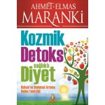 KOZMİK DETOKS SAĞLIKLI DİYET
