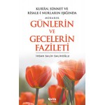 GÜNLERİN VE GECELERİN FAZİLETİ