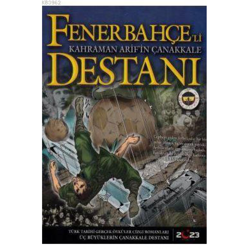 FENERBAHÇE Lİ KAHRAMAN ARİF İN  DESTANI