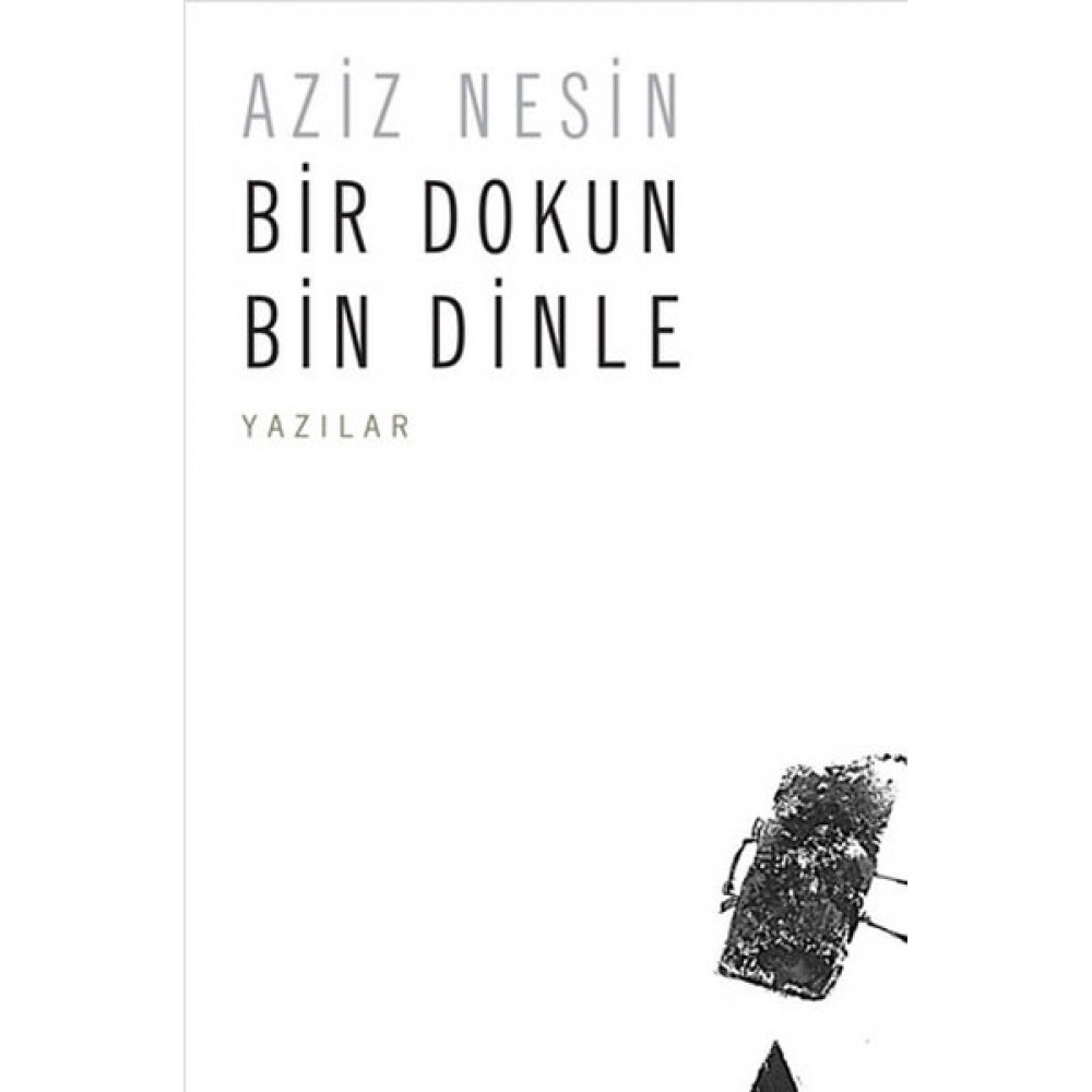 BİR DOKUN BİN DİNLE
