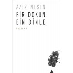 BİR DOKUN BİN DİNLE