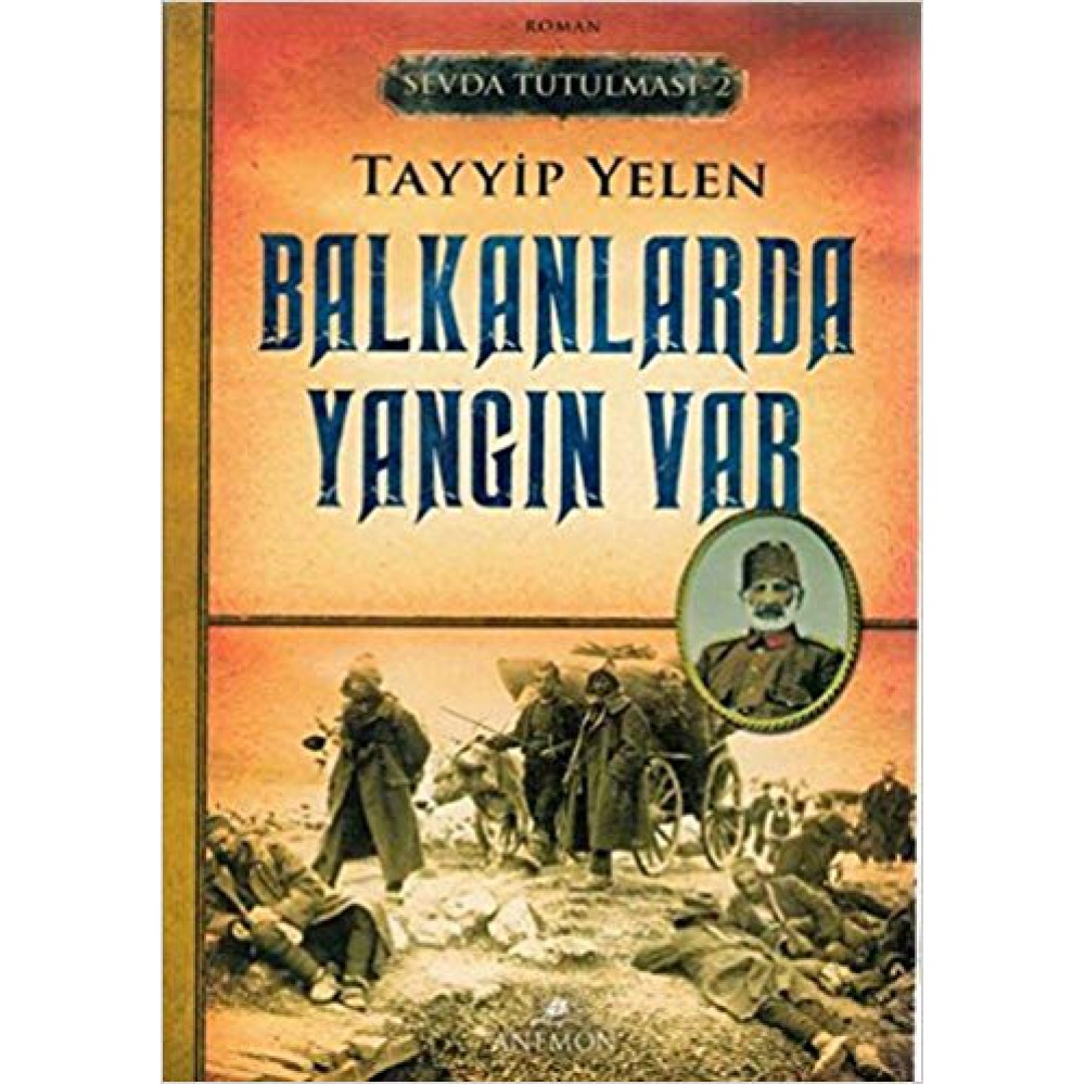 SEVDA TUTULMASI 2 BALKANLARDA YANGIN VAR