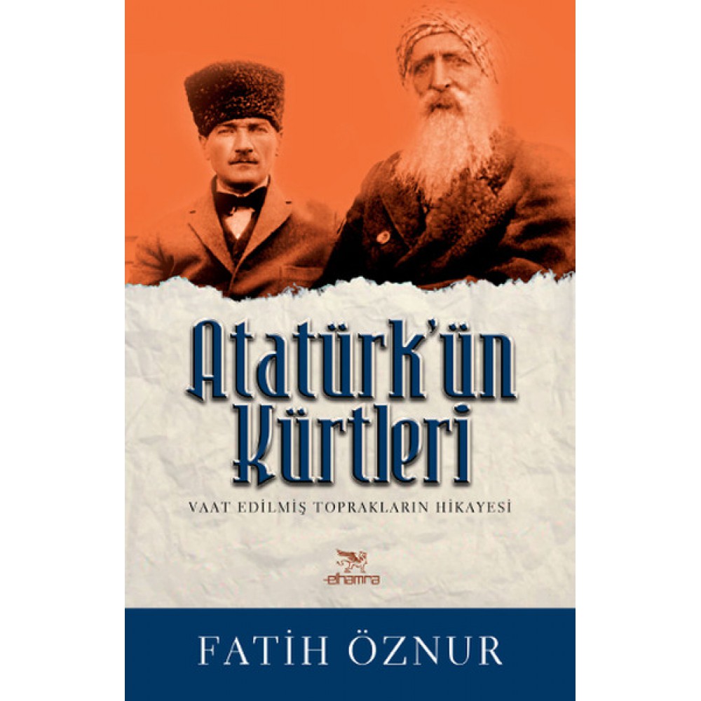 ATATÜRK ÜN KÜRTLERİ