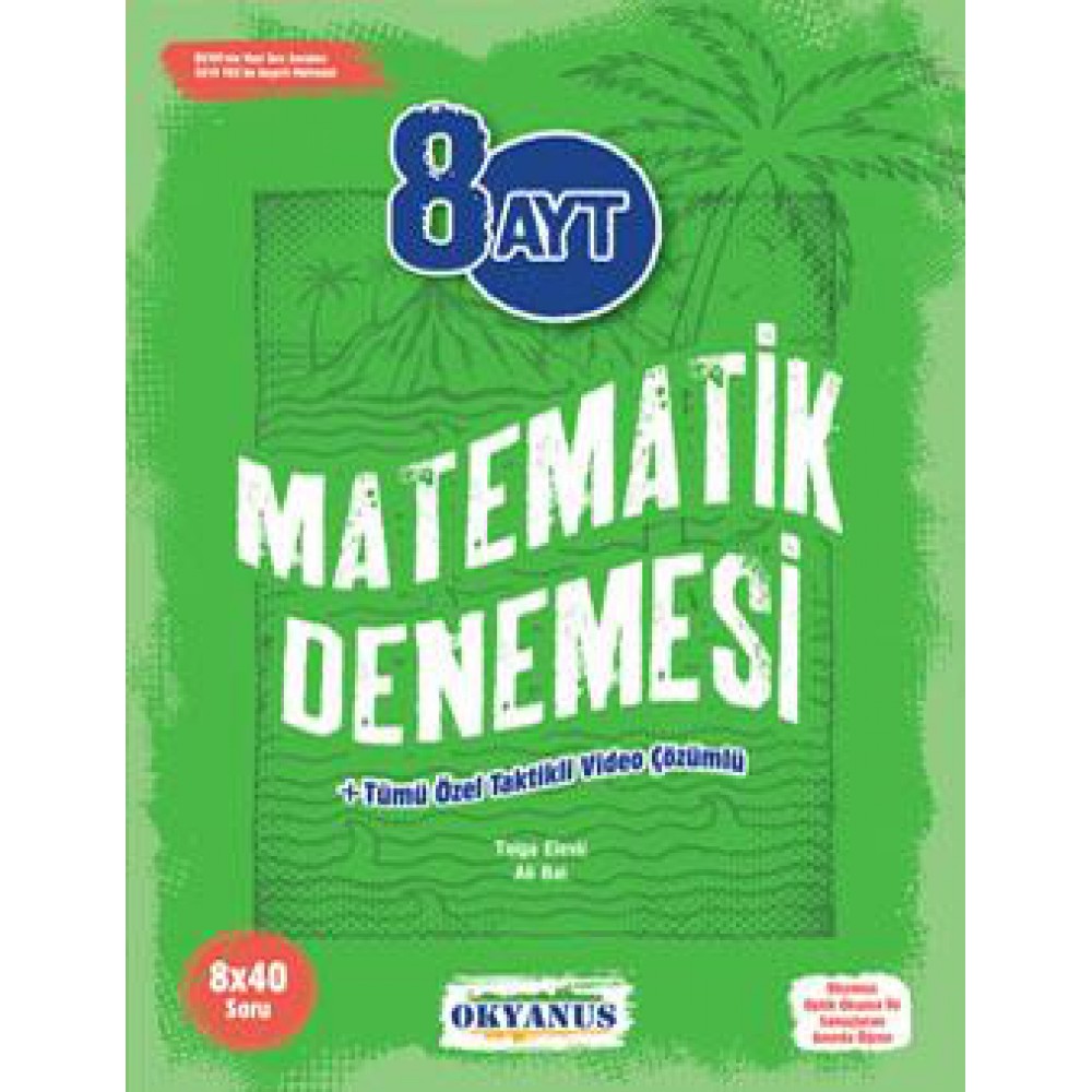 OKYANUS 8 AYT MATEMATİK DENEMELERİ