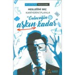 GELECEĞİN AŞKIN KADAR MESLEĞİNİ SEÇ KARİYERİNİ PLA