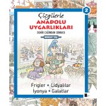 ÇİZGİLERLE ANADOLU UYGARLIKLARI-DEMİR ÇAĞINDAN