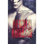 BENDEN KORKMA