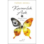 KARANLIK AŞK 3 - HAYAT DEVAM EDİYOR