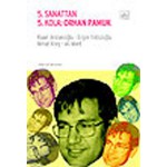 5.SANATTAN 5. KOLA:ORHAN PAMUK