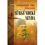SÜRGÜNDEKİ SEVDA - MİM KEMAL ÖKE