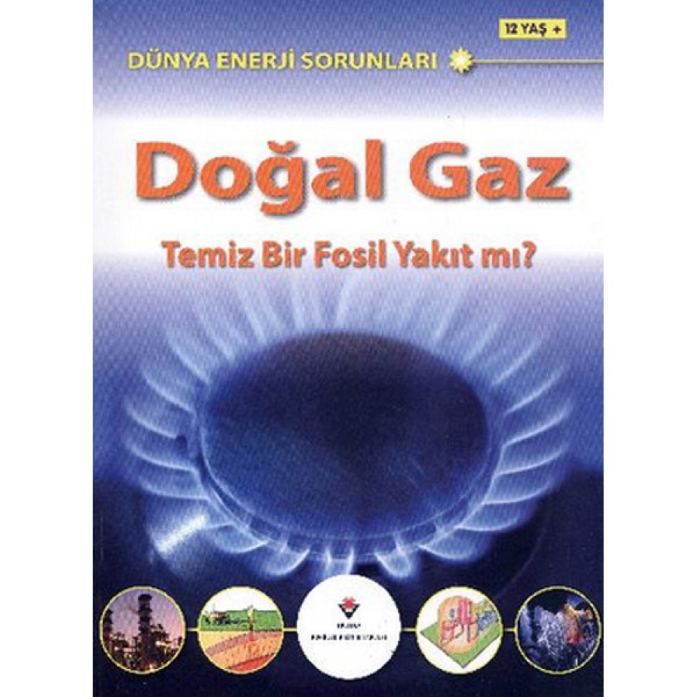 DOĞAL GAZ TEMİZ BİR FOSİL YAKIT MI?