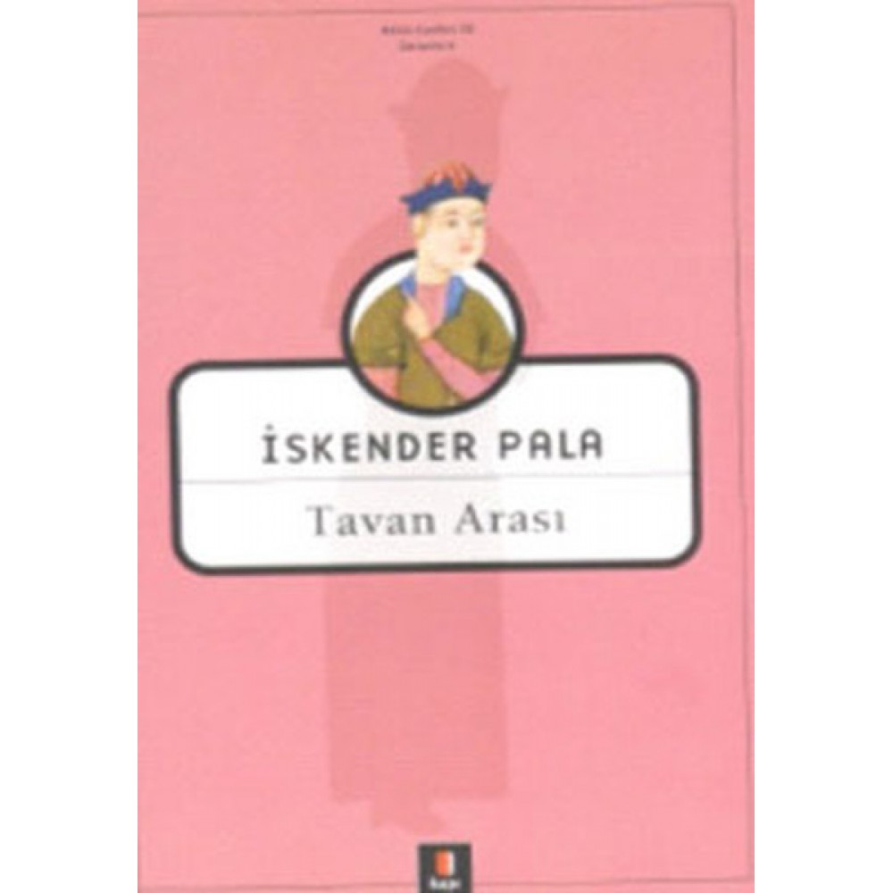İSKENDER PALA TAVAN ARASI