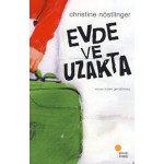 EVDE VE UZAKTA