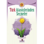 TÜRK ATASÖZLERİNDEN SEÇMELER