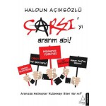 ÇARŞI YI ARARIM ABİ!