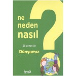 NE NEDEN NASIL 3 / DÜNYAMIZ