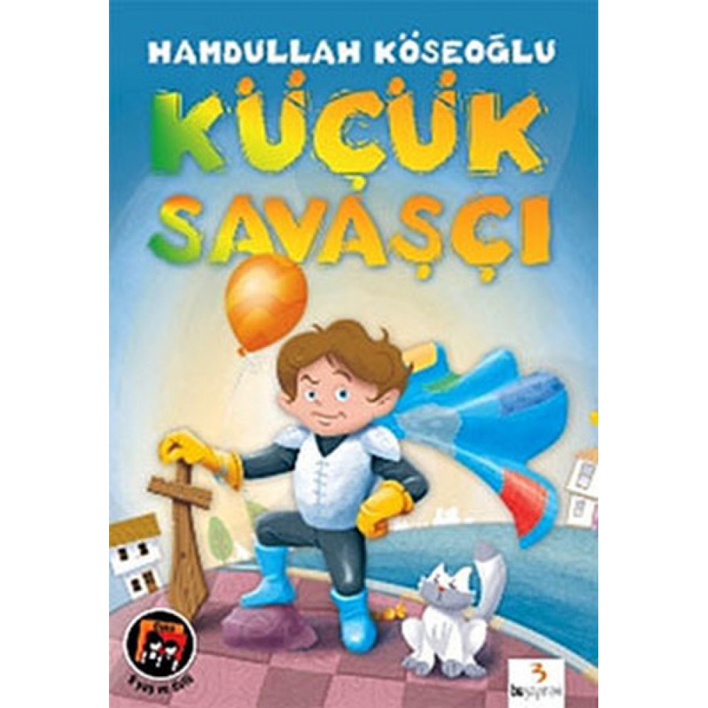 KÜÇÜK SAVAŞÇI