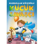 KÜÇÜK SAVAŞÇI