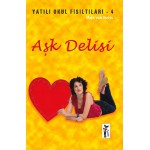 AŞK DELİSİ