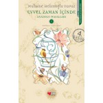 EVVEL ZAMAN İÇİNDE