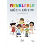 RENKLERLE MÜZİK EĞİTİMİ