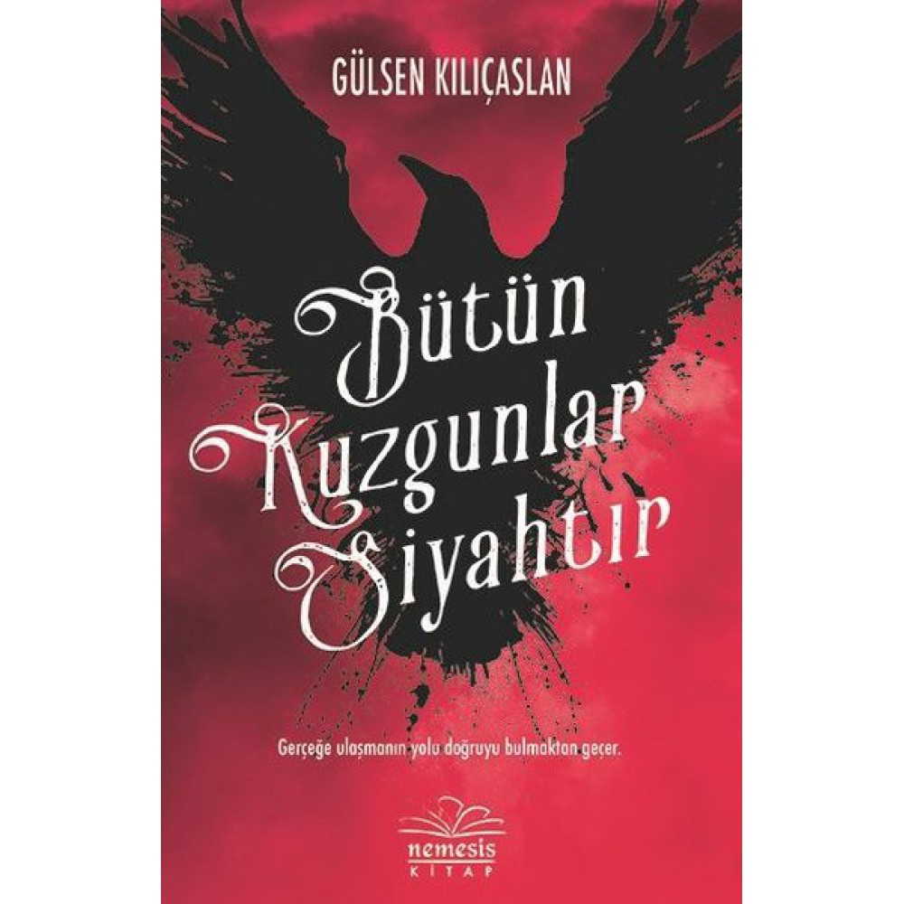 BÜTÜN KUZGUNLAR SİYAHTIR