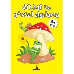 DİKKAT VE GÖRSEL ALGILAMA  5+ YAŞ