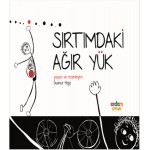 SIRTIMDAKİ AĞIR YÜK