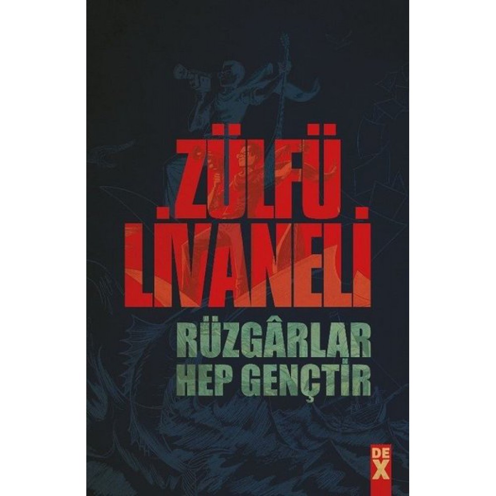 RÜZGARLAR HEP GENÇTİR