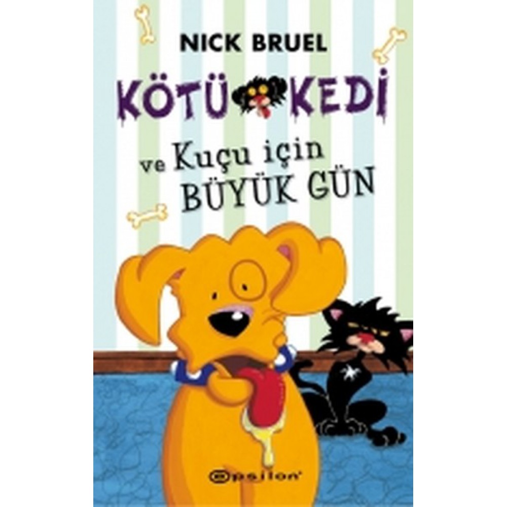 KÖTÜ KEDİ VE KUÇU İÇİN BÜYÜK GÜN (CİLTLİ)