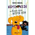 KÖTÜ KEDİ VE KUÇU İÇİN BÜYÜK GÜN (CİLTLİ)