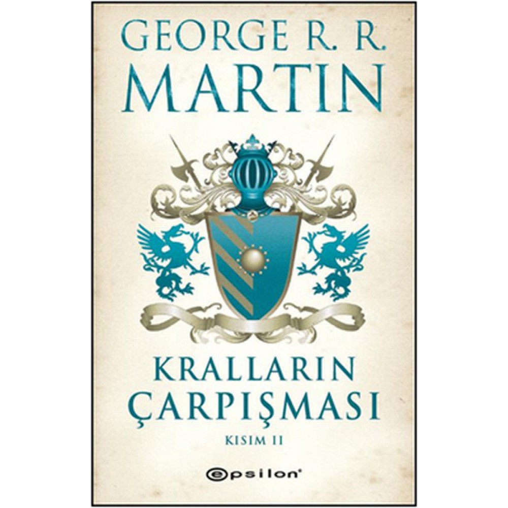 BUZ VE ATEŞİN ŞARKISI 2.KİTAP KRALLARIN ÇARPIŞMASI