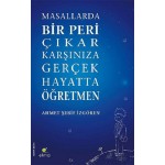 MASALLARDA BİR PERİ ÇIKAR KARŞINIZA GERÇEK HAYATTA